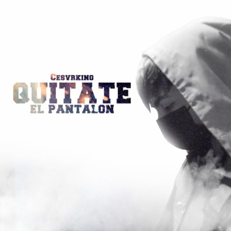 Quitate El Pantalon | Boomplay Music