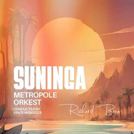 Suninga (Live) ft. Metropole Orkest & Vince Mendoza | Boomplay Music