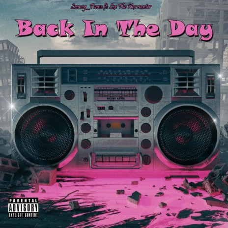 Back In The Day ft. Lex The Hex Master | Boomplay Music