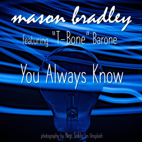 You Always Know ft. T-Bone Barone | Boomplay Music