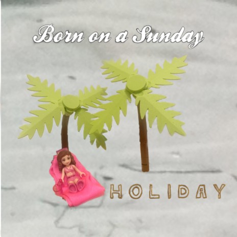 Holiday | Boomplay Music