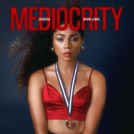 MEDIOCRITY ft. Devin Lewis | Boomplay Music