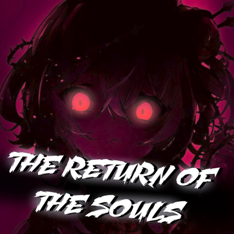 The Return Of The Souls | Boomplay Music