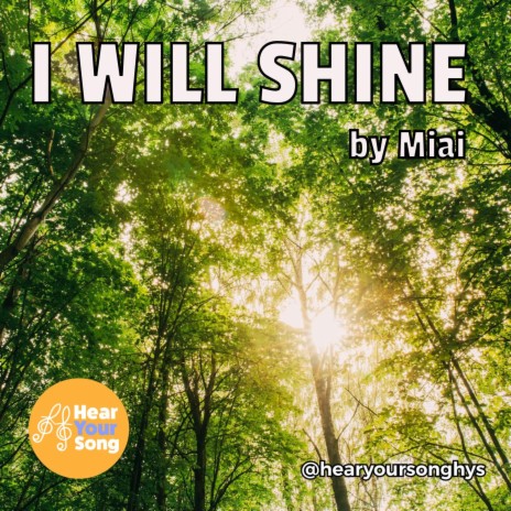 I Will Shine (Miai's Song) ft. Leilani Patao | Boomplay Music