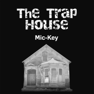 The Trap House