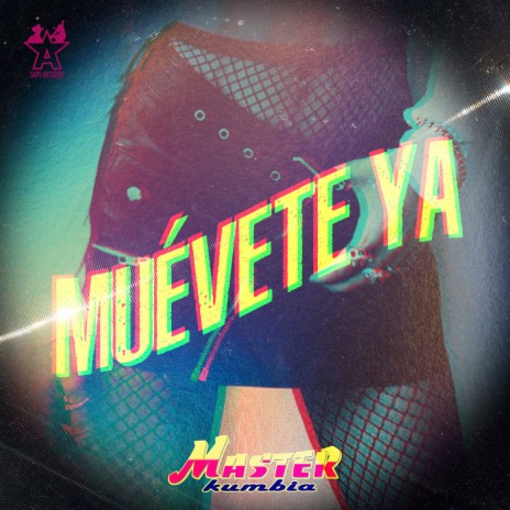 Muévete Ya | Boomplay Music