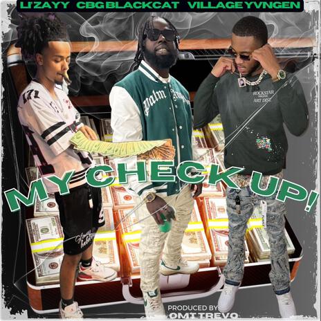 My Check Up ft. Li Zayy & Village Yvngen | Boomplay Music