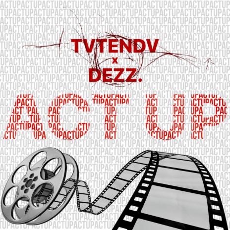 act up ft. Dezz. | Boomplay Music