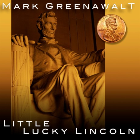 Little Lucky Lincoln | Boomplay Music