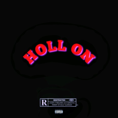 HOLL ON ft. Poloh | Boomplay Music