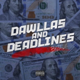 Dawllas and Deadlines