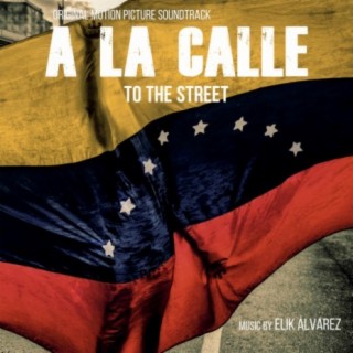 A La Calle (Original Motion Picture Soundtrack)