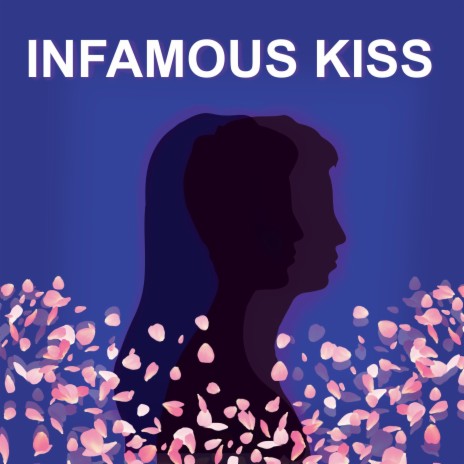 Infamous Kiss | Boomplay Music