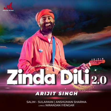 Zinda Dili 2.0 ft. Arijit Singh & Anshuman Sharma | Boomplay Music