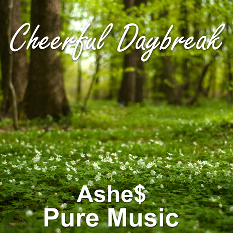 Cheerful Daybreak | Boomplay Music