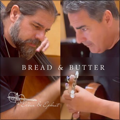 Bread & Butter ft. Shmuel Elbaz | Boomplay Music