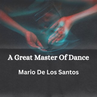 A Great Master of Dance