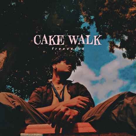 Cake walk | Boomplay Music