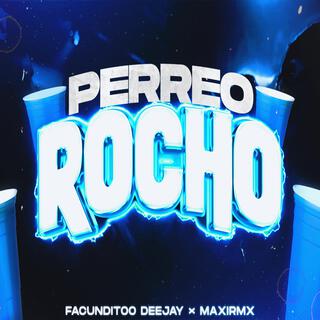 PERREO ROCHO