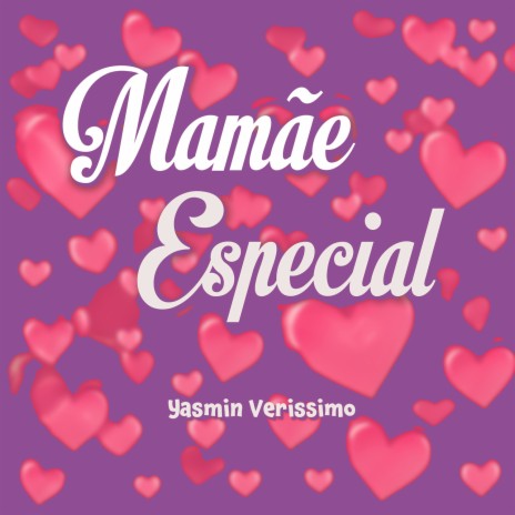 Mamãe Especial | Boomplay Music