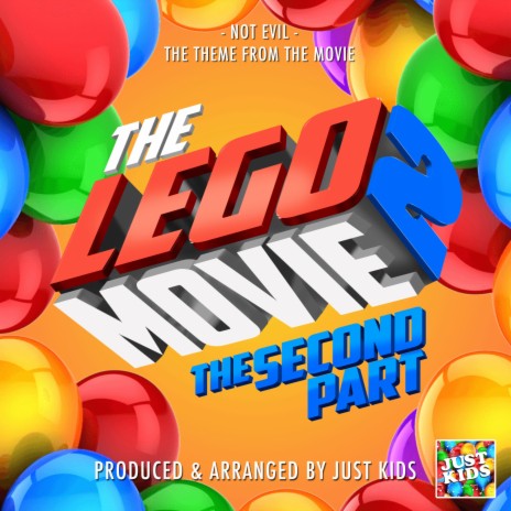 Not Evil (From The Lego Movie 2 -The Second Part) | Boomplay Music