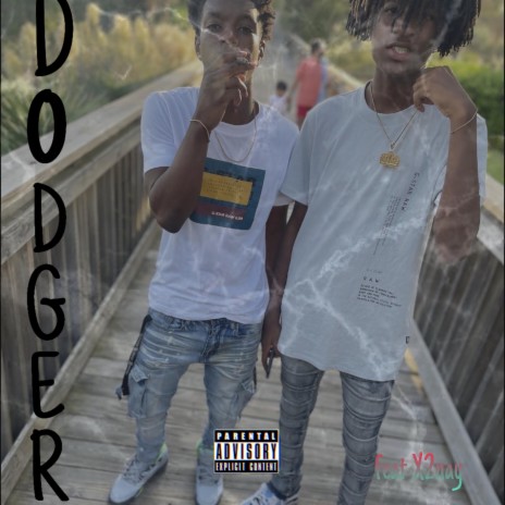 Dodger ft. X2nay | Boomplay Music