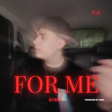 For Me ft. Kuma | Boomplay Music