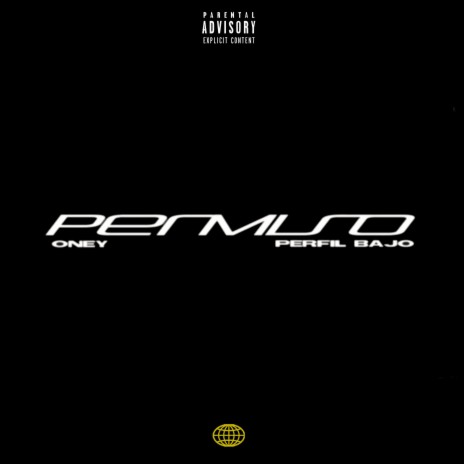 PERMISO ft. Perfil Bajo | Boomplay Music