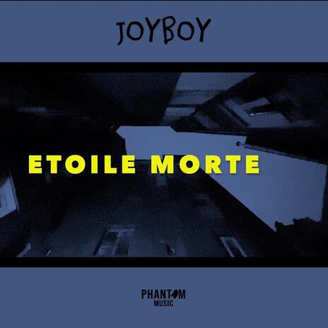 ETOILE MORTE | Boomplay Music