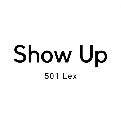 Show Up | Boomplay Music