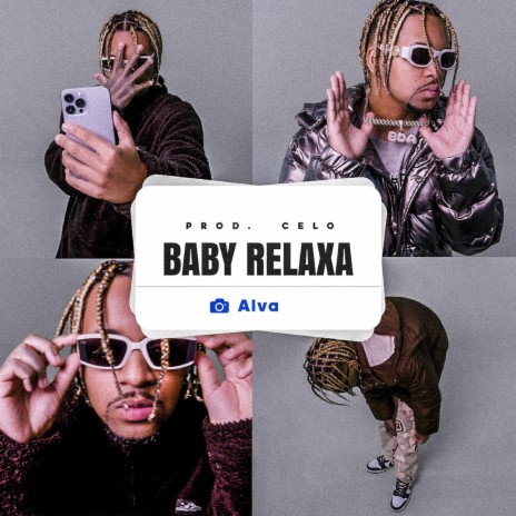Baby Relaxa ft. Alva & Celo1st