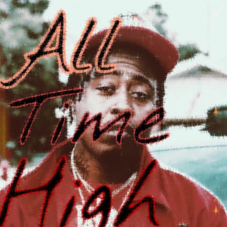 All Time High | Boomplay Music