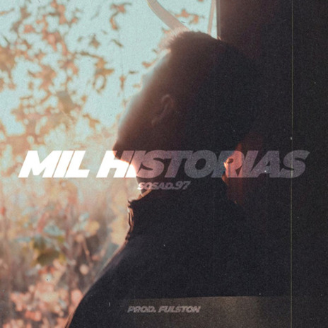 Mil Historias ft. Fulston | Boomplay Music