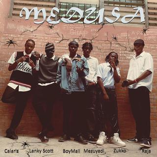 MEDUSA ft. Raja, Mezuyadi, BoyMaii, Lanky Scott & Calariz lyrics | Boomplay Music