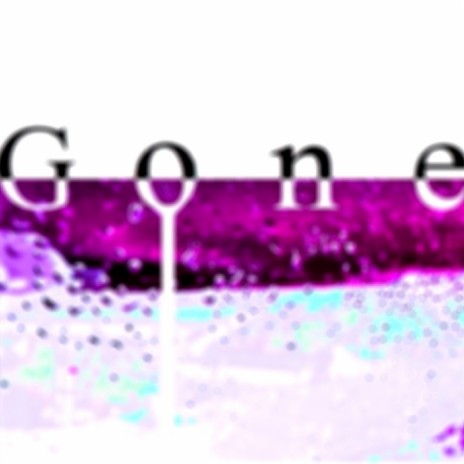 G o n e | Boomplay Music