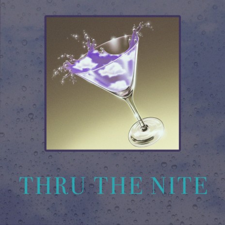thru the nite | Boomplay Music