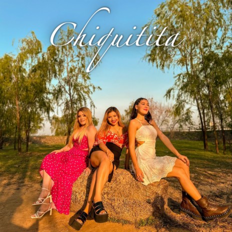 Chiquitita (feat. Majo & Mely) | Boomplay Music