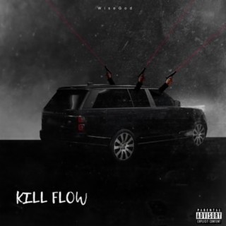 Kill Flow