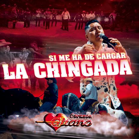 SI ME HA DE CARGAR LA CHINGADA | Boomplay Music