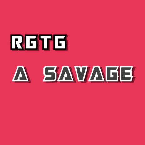 A Savage | Boomplay Music