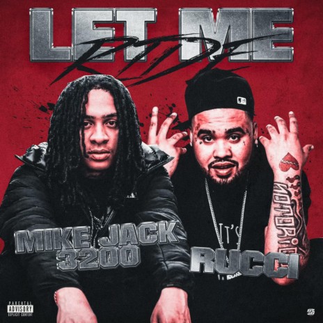 Let Me Ride ft. Rucci | Boomplay Music