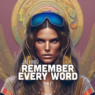 Remember Every Word