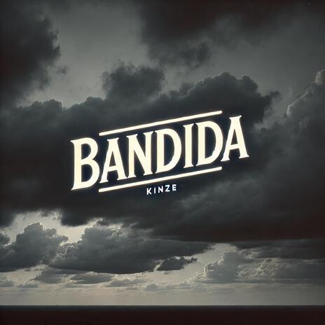 BANDIDA | Boomplay Music