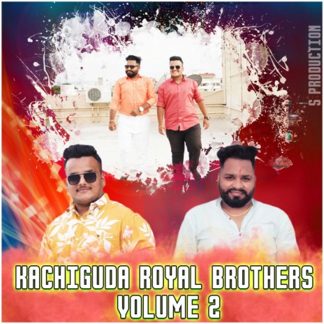 KACHIGUDA ROYAL BROTHERS VOLUME 2 | Boomplay Music