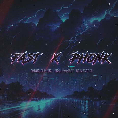 Fast X Phonk ft. De FROiZ & Genshin Impact Beats | Boomplay Music