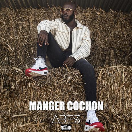 Manger Cochon | Boomplay Music