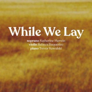 While We Lay
