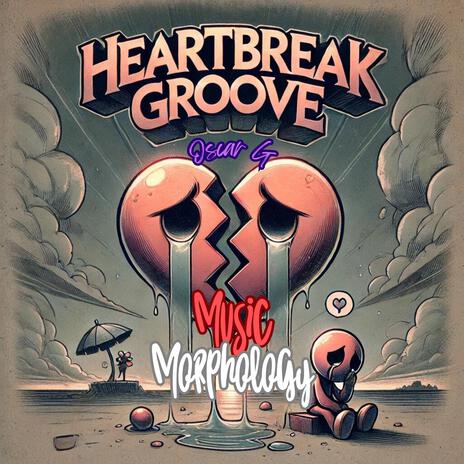 Heartbreak Groove | Boomplay Music