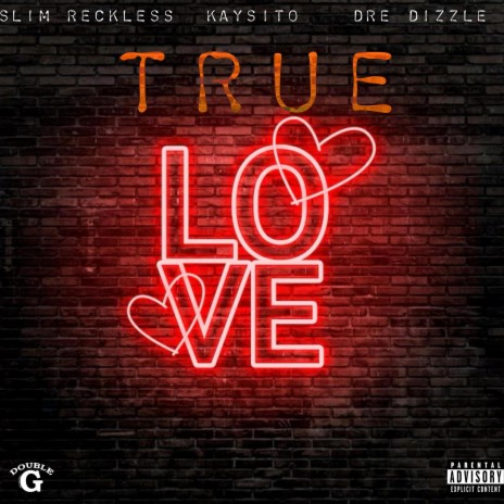 True Love ft. Slim Reckless & Dre Dizzle | Boomplay Music