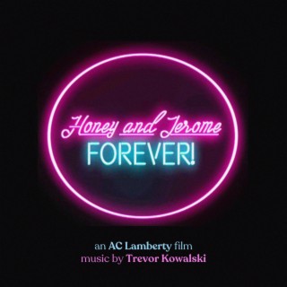 Honey and Jerome Forever! (Original Soundtrack)